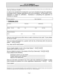 CITY OF SEMINOLE APPLICATION FOR EMPLOYMENT The City of Seminole is an equal opportunity employer and does not discriminate on the basis of race, color, national origin, sex, religion, age, marital status, or disability.