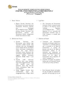 PIAGAM KOMITE NOMINASI DAN REMUNERASI  CHARTER of THE NOMINATION and REMUNERATION of PT Elang Mahkota Teknologi Tbk (“ Perseroan”/”Company”)