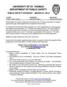 UNIVERSITY OF ST. THOMAS DEPARTMENT OF PUBLIC SAFETY PUBLIC SAFETY ADVISORY – MARCH 27, 2015 ALERT: Critical / Major Incident