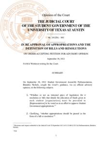 Opinion of the Court  THE JUDICIAL COURT OF THE STUDENT GOVERNMENT OF THE UNIVERSITY OF TEXAS AT AUSTIN No. 2012FA – 003