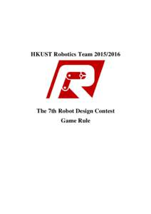 HKUST Robotics TeamThe 7th Robot Design Contest Game Rule  Updated onVersion 2)