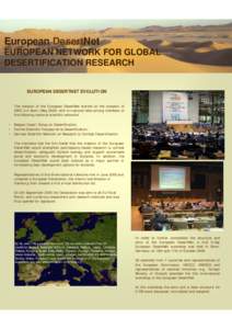 European DesertNet EUROPEAN NETWORK FOR GLOBAL DESERTIFICATION RESEARCH EUROPEAN DESERTNET EVOLUTION The creation of the European DesertNet started on the occasion of CRIC 3 in Bonn (Maywith tri-national talks amo