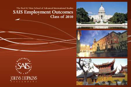 The Paul H. Nitze School of Advanced International Studies  SAIS Employment Outcomes Class of 2010