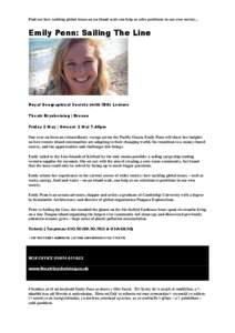 Find out how tackling global issues on an island scale can help us solve problems in our own society...  Emily Penn: Sailing The Line Royal Geographical Society (with IBG) Lecture Theatr Brycheiniog | Brecon