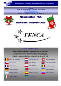 Federation of European National Collection Associations FENCA Route de Berne 34, 1010 Lausanne, Switzerland email:  web page: www.fenca.eu Tel: +, Fax: +