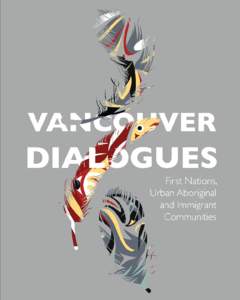 Vancouver Dialogues: First Nations, Urban Aboriginal and Immigrant Communities