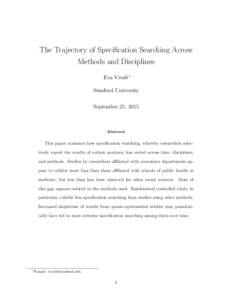 The Trajectory of Specification Searching Across Methods and Disciplines Eva Vivalt∗ Stanford University September 25, 2015