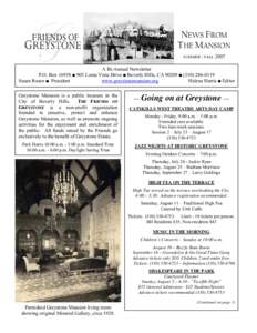NEWS FROM THE MANSION SUMMER / FALL 2007 A Bi-Annual Newsletter P.O. Box 16938 ■ 905 Loma Vista Drive ■ Beverly Hills, CA 90209 ■ (