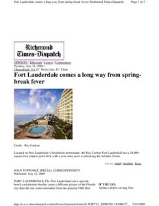 Fort Lauderdale comes a long way from spring-break fever | Richmond Times-Dispatch  Page 1 of 3 OPINION: | Editorials | Letters | Commentary Tuesday, July 14, 2009 |