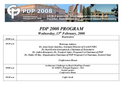 PDP 2008 PROGRAM Wednesday, 13th February, 2008 Registrationa.ma.m