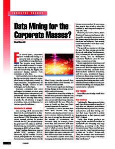 INDUSTRY TRENDS  Data Mining for the Corporate Masses? Neal Leavitt