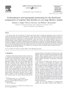 ARTICLE IN PRESS  J. Parallel Distrib. Comput–920 Uniformization and hypergraph partitioning for the distributed computation of response time densities in very large Markov models