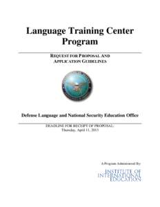 Language Training Center Program REQUEST FOR PROPOSAL AND APPLICATION GUIDELINES  Defense Language and National Security Education Office