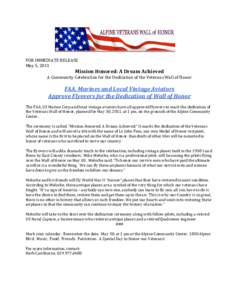 FOR IMMEDIATE RELEASE May 5, 2011 Mission Honored: A Dream Achieved A Community Celebration for the Dedication of the Veterans Wall of Honor