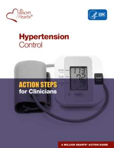 Hypertension Control for Clinicians  A MILLION HEARTS ® ACTION GUIDE
