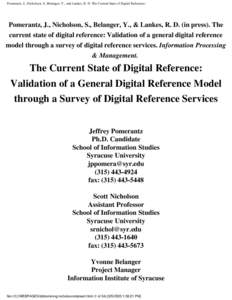 Pomerantz, J., Nicholson, S., Belanger, Y., and Lankes, R. D. The Current State of Digital Reference: