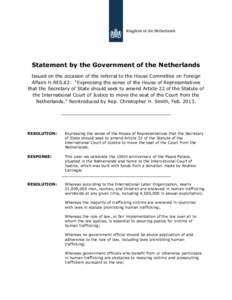 Statement by the Government of the Netherlands Issued on the occasion of the referral to the House Committee on Foreign Affairs H.RES.62: “Expressing the sense of the House of Representatives that the Secretary of Stat