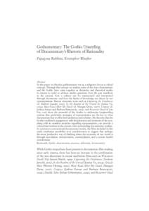 Gothumentary: The Gothic Unsettling of Documentary’s Rhetoric of Rationality Papagena Robbins, Kristopher Woofter Abstract In this paper we theorise gothumentary not as a subgenre, but as a critical