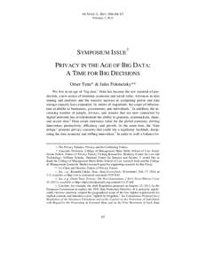 64 STAN. L. REV. ONLINE 63 February 2, 2012 SYMPOSIUM ISSUE† PRIVACY IN THE AGE OF BIG DATA: A TIME FOR BIG DECISIONS