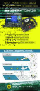 AUTONOMOUS CONTROL SYSTEM FOR COMMERCIAL VESSELS  RETROFIT-READY TECHNOLOGY •	 •	Unmanned minimally-manned