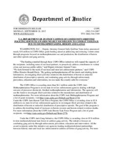 U.S. DEPARTMENT OF JUSTICE’S OFFICE OF COMMUNITY ORIENTED POLICING SERVICES AWARDS NEARLY $18 MILLION TO COMBAT VIOLENCE DUE TO METHAMPHETAMINE, HEROIN AND GANGS