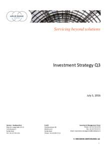 Servicing beyond solutions  Investment Strategy Q3 July 5, 2016