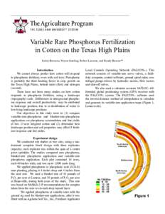 Variable Rate Phosphorus Fertilization in Cotton on the Texas High Plains Kevin Bronson, Wayne Keeling, Robert Lascano, and Randy Boman** Introduction We cannot always predict how cotton will respond