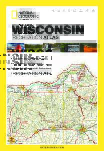 WISCONSIN recreation atlas • Detailed Topographic Maps • Complete Road Network • Extensive Recreation Resources