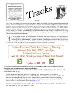 A PUBLICATION OF INDIANA FREEDOM TRAILS, INC.™ A diverse group working to locate, to identify, to verify, to protect, to preserve and to promote those Indiana sites and routes as part of