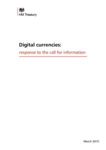 Digital currencies: response to the call for information March 2015  Digital currencies: