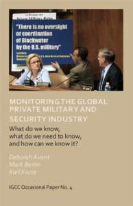 MONITORING THE GLOBAL PRIVATE MILITARY AND SECURITY INDUSTRY What do we know, what do we need to know, and how can we know it?