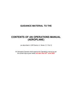 GUIDANCE MATERIAL TO THE  CONTENTS OF AN OPERATIONS MANUAL (AEROPLANE) (as described in CAR Section 2, Series ‘O’, Part X)