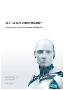 Computer access control / Security / Computer security / Prevention / Multi-factor authentication / Authentication / Security token / ESET / Information security / Access control / Electronic authentication / Strong authentication