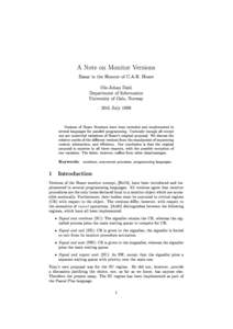A Note on Monitor Versions Essay in the Honour of C.A.R. Hoare Ole-Johan Dahl Department of Informatics University of Oslo, Norway 30th July 1999