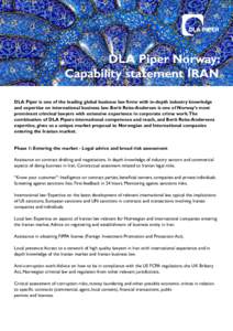 DLA Piper Norway: Capability statement IRAN DLA Piper is one of the leading global business law firms with in-depth industry knowledge and expertise on international business law. Berit Reiss-Andersen is one of Norway’