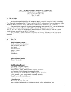 OKLAHOMA WATER RESOURCES BOARD OFFICIAL MINUTES May 19, Call to Order The regular monthly meeting of the Oklahoma Water Resources Board was called to order by Vice Chairman Linda Lambert at 9:35 a.m., on May 19, 
