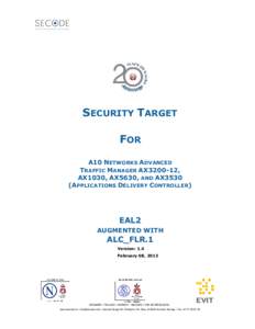 SECURITY TARGET FOR A10 NETWORKS ADVANCED TRAFFIC MANAGER AX3200-12, AX1030, AX5630, AND AX3530 (APPLICATIONS DELIVERY CONTROLLER)