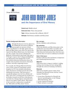 AFRICAN AMERICAN LIFE IN THE 19TH CENTURY  JOHN AND MARY JONES and the Importance of Oral History Grade level: Middle school Estimated time: Three class periods