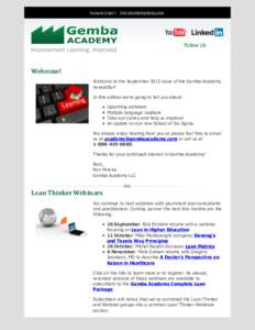 Forward Email | Visit GembaAcademy.com  Follow Us Welcome! Welcome to the September 2012 issue of the Gemba Academy