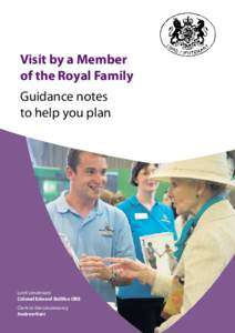 Visit by a Member of the Royal Family Guidance notes to help you plan  Lord-Lieutenant