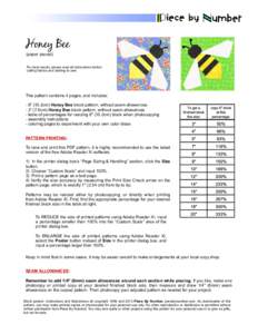 Honey Bee (paper pieced) For best results, please read all instructions before cutting fabrics and starting to sew.