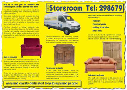 The Storeroom project is a proactive charitable organisation priding itself on its strong sense of community spirit. 2010