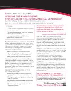TERRY EXECUTIVE PROGRAMS  LEADING FOR ENGAGEMENT: PRINCIPLES OF TRANSFORMATIONAL LEADERSHIP Learn How to Engage Employees and Drive Better Business Performance