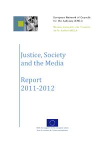 Justice, Society and the Media Report[removed]With the support of the European Union