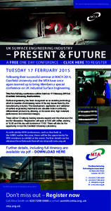 The core of engineering based manufacturing  UK SURFACE ENGINEERING INDUSTRY – PRESENT & FUTURE A FREE ONE DAY CONFERENCE – CLICK HERE TO REGISTER