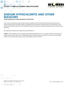 Section 11: Examples of Rubber LIning Applications  Sodium Hypochlorite and Other Bleaches Superior quality linings for sodium hypochlorite and other bleaches.