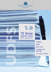 T2S OnLine  QUARTERLY REVIEW No 8, Spring 2011 EDITORIAL INSIGHT