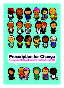 6:+HDOWK5HSRUW3DJH  Prescription for Change Lesbian and bisexual women’s health check