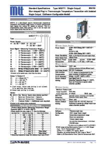 Standard Specifications Type: MS3771 (Single Output) MS3700 Slim-shaped Plug-in Thermocouple Temperature Transmitter with Isolated Single Output (Software-Configurable Model) (仕様プログラム設定型) Overview