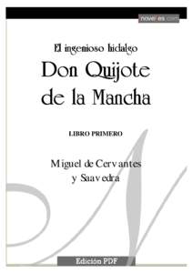 El ingenioso hidalgo Don Quijote de la Mancha 1 El ingenioso hidalgo  Don Quijote